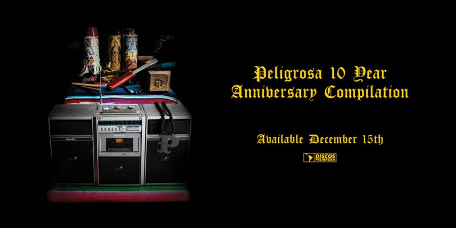 Peligrosa 10 Year Anniversary Compilation – Various Artists